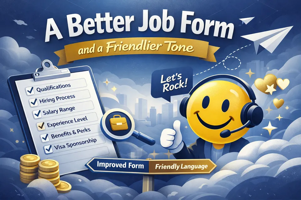 A Better Job Form and a Friendlier Tone